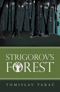 Cover image: Strigorov’s Forest 9781665716390