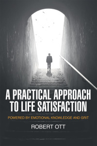 Cover image: A Practical Approach to Life Satisfaction 9781665716741