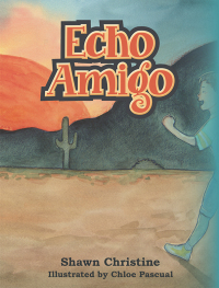 Imagen de portada: Echo Amigo 9781665716895