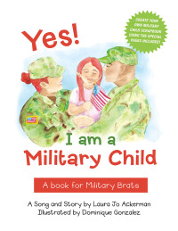 Imagen de portada: Yes! I am a Military Child 9781665717243