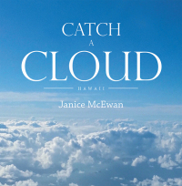 Cover image: Catch a Cloud 9781665717342