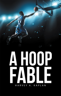 Cover image: A Hoop Fable 9781665717694