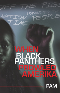 Imagen de portada: When Black Panthers Prowled Amerika 9781665718806
