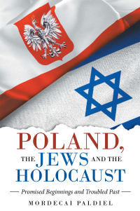 Cover image: Poland, the Jews  and the Holocaust 9781665719728