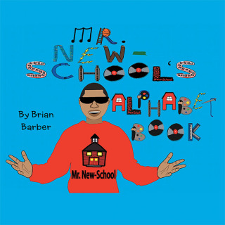 Cover image: Mr. New-School's Alphabet Book 9781665720724