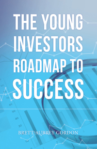 表紙画像: The Young Investors Roadmap to Success 9781665721325