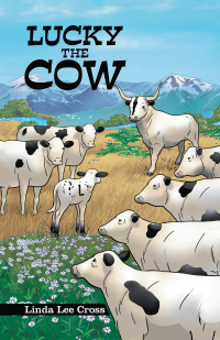 Cover image: Lucky the Cow 9781665721578