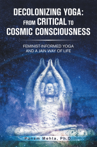 Imagen de portada: Decolonizing Yoga: from Critical to Cosmic Consciousness 9781665721974