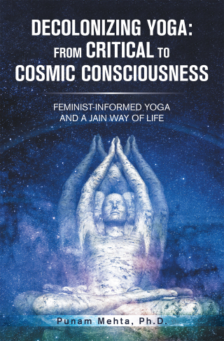 Omslagafbeelding: Decolonizing Yoga: from Critical to Cosmic Consciousness 9781665721974