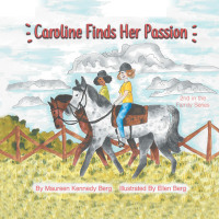 Cover image: Caroline Finds Her Passion 9781665722452