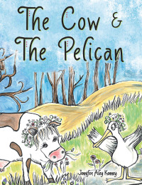 Omslagafbeelding: The Cow & the Pelican 9781665722520