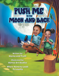 Cover image: Push Me to the Moon and Back 9781665722599