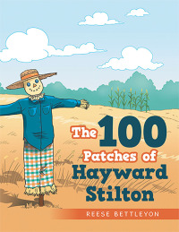 Imagen de portada: The 100 Patches of Hayward Stilton 9781665722681