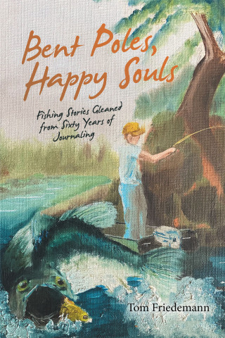 Cover image: Bent Poles, Happy Souls 9781665722742