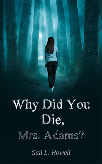 Imagen de portada: Why Did You Die, Mrs. Adams? 9781665723039