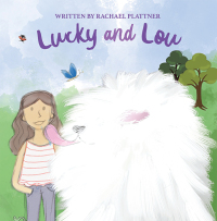 Cover image: Lucky & Lou 9781665723237