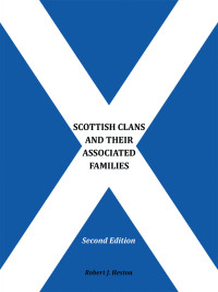Cover image: Scottish Clans and Their Associated Families 2nd edition 9781665723565