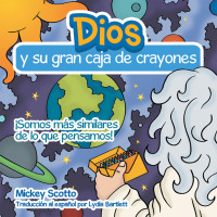 Imagen de portada: Dios Y Su Gran Caja De Crayones 9781665724913