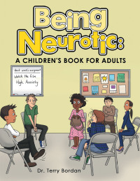 Cover image: Being Neurotic: a Children's Book for Adults 9781665725088