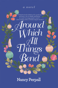 Cover image: Around Which All Things Bend 9781665726115