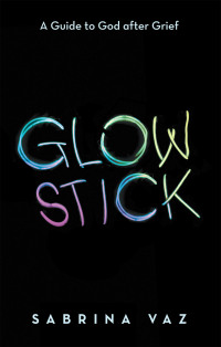 Cover image: Glowstick 9781665726153