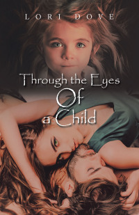 Cover image: Through the Eyes of a Child 9781665726405