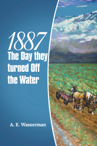 Imagen de portada: 1887 the Day They Turned off the Water 9781665726429