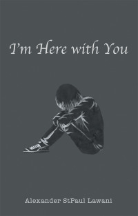 Cover image: I’m Here with You 9781665726481