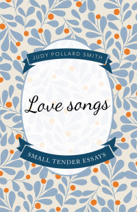 Cover image: Love Songs 9781665726795