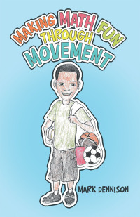 Cover image: Making Math Fun Through Movement 9781665727266