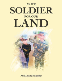 Cover image: As We Soldier for Our Land 9781665727419