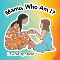 Cover image: Mama, Who Am I? 9781665728690