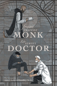 Imagen de portada: From Trappist Monk to Street Doctor 9781665728270