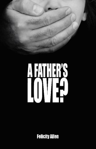 Cover image: A Father’s Love? 9781665728591