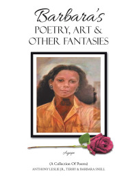 Imagen de portada: Barbara's Poetry, Art & Other Fantasies 9781665728898