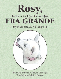Omslagafbeelding: Rosy, La Perrita Que Creía Que Era Grande 9781665729093