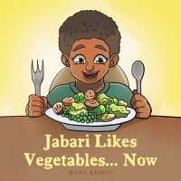 Imagen de portada: Jabari Likes Vegetables... Now 9781665731263