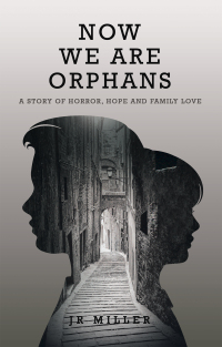 Imagen de portada: Now We Are Orphans 9781665732543