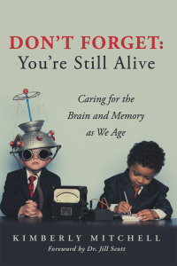 Cover image: Don't Forget: You're Still Alive 9781665733465