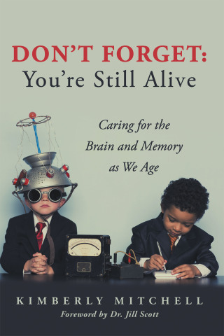 Imagen de portada: Don't Forget: You're Still Alive 9781665733465