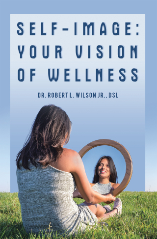 表紙画像: Self-Image:Your Vision of Wellness 9781665733663