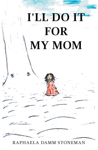 Imagen de portada: I'll Do It for My Mom 9781665734264