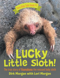 表紙画像: Lucky Little Sloth! 9781665735100