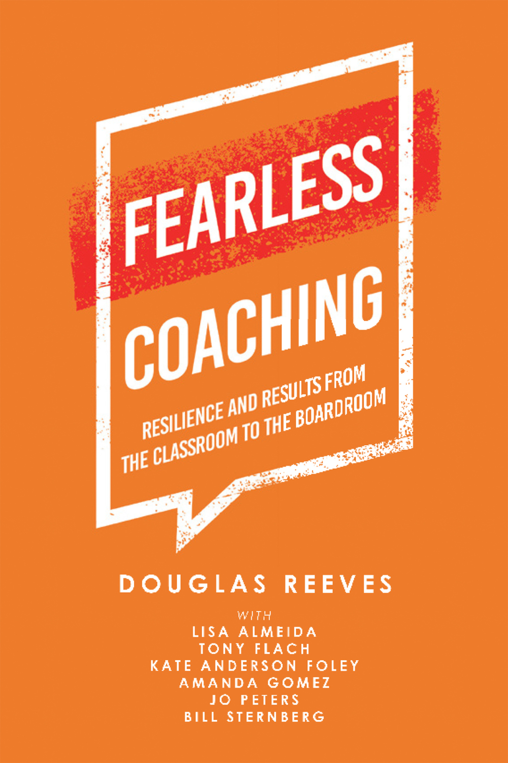 Fearless Coaching Resilience and Results from the Classroom to the Boardroom