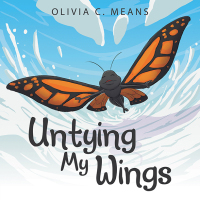 Imagen de portada: Untying My Wings 9781665735902