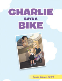 Titelbild: Charlie Buys a Bike 9781665736428