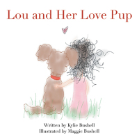 表紙画像: Lou and Her Love Pup 9781665737029