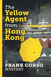 Cover image: The Yellow Agent from Hong Kong 9781665737296