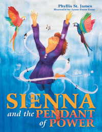 Cover image: Sienna and the Pendant of Power 9781665737883