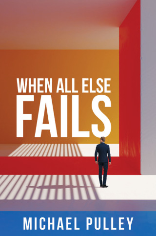 表紙画像: When All Else Fails 9781665738132